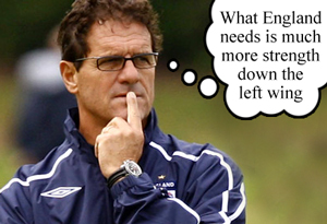 What England needs now is much more strength down the left wing...